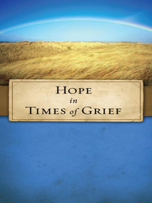 Title details for Hope in Times of Grief by JoNancy Sundberg - Available